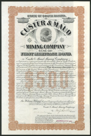 USA: Custer & Maud Mining Co., South Dakota, 6% first mortgage bond for $500, 1892, only 107 issued