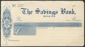 Australia: The Savings Bank, Bendigo, unused cheque, 18- (circa 1897) - Image 1