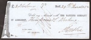Banking Company in Aberdeen, Banff branch, used cash cheque, 18[50-52].